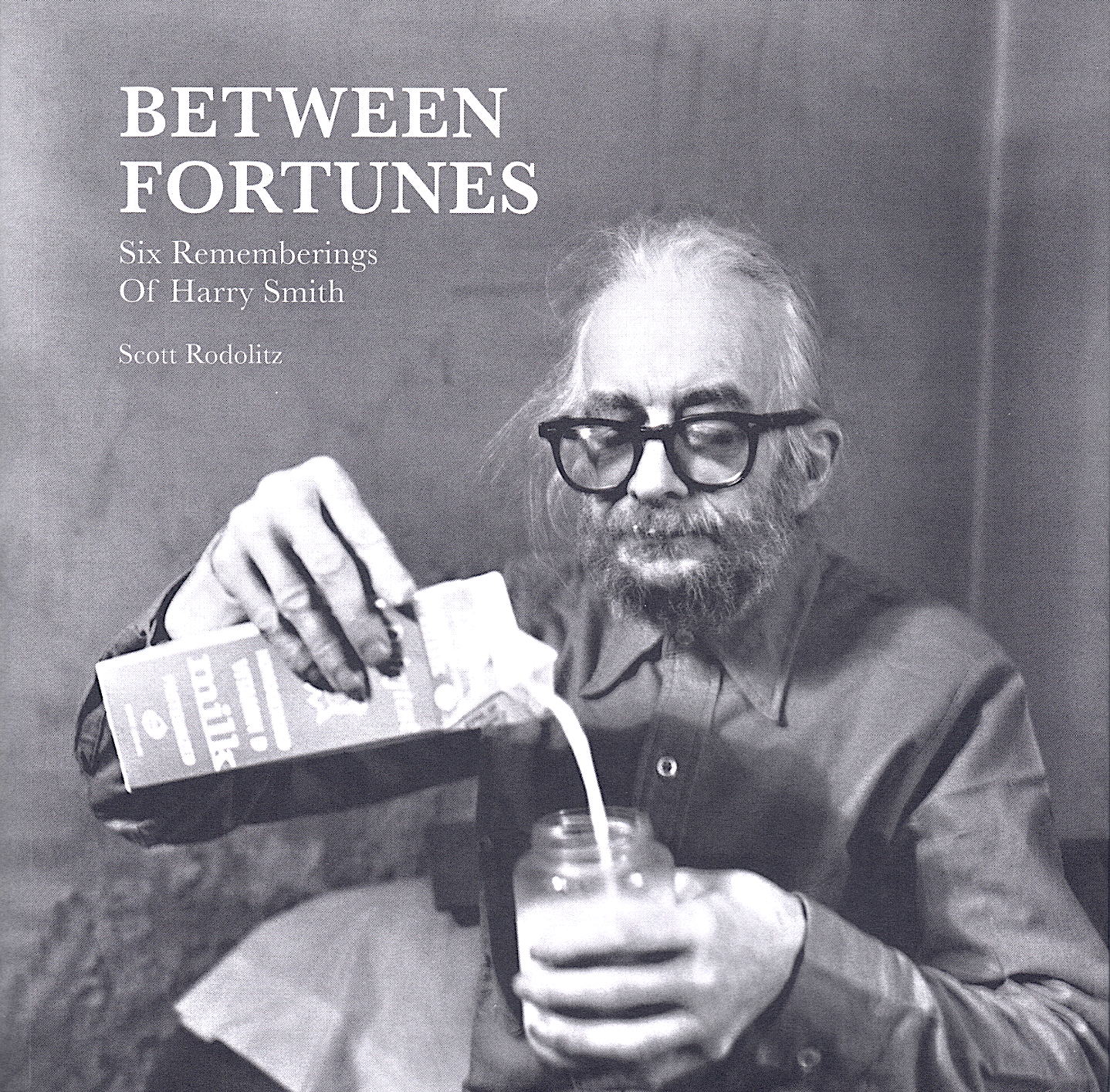 Between Fortunes - limited edition memoir of Harry Smith by Scott Rodolitz